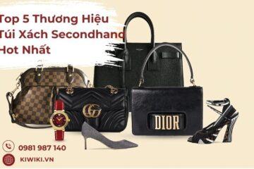 Top 5 Thương Hiệu Túi Xách Secondhand Hot Nhất